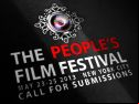 SUBMISSIONS ARE OPEN FOR THE PEOPLE'S FILM FESTIVAL 2013  NEW YORK CITY