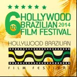6th Annual Hollywood Brazilian Film Festival 